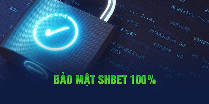 Bảo mật Shbet 100%